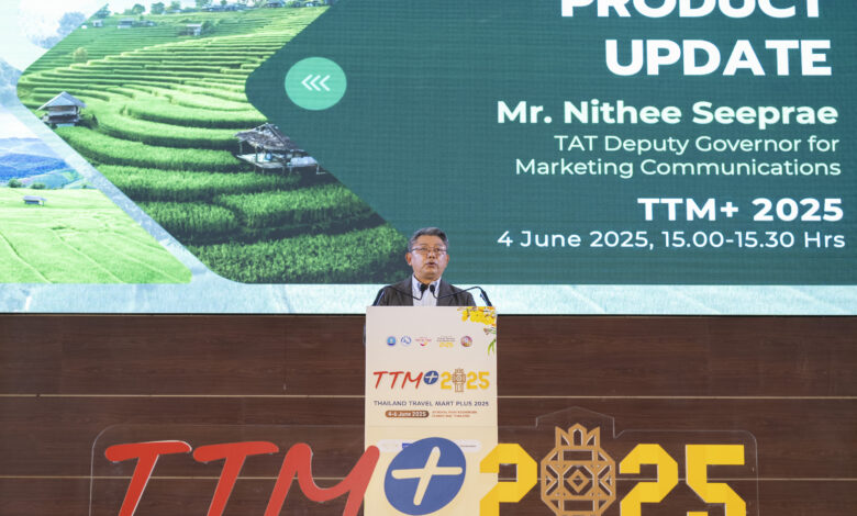 TTM+ 2025 Product Update Showcases Thailand’s Vision for Sustainable Tourism
